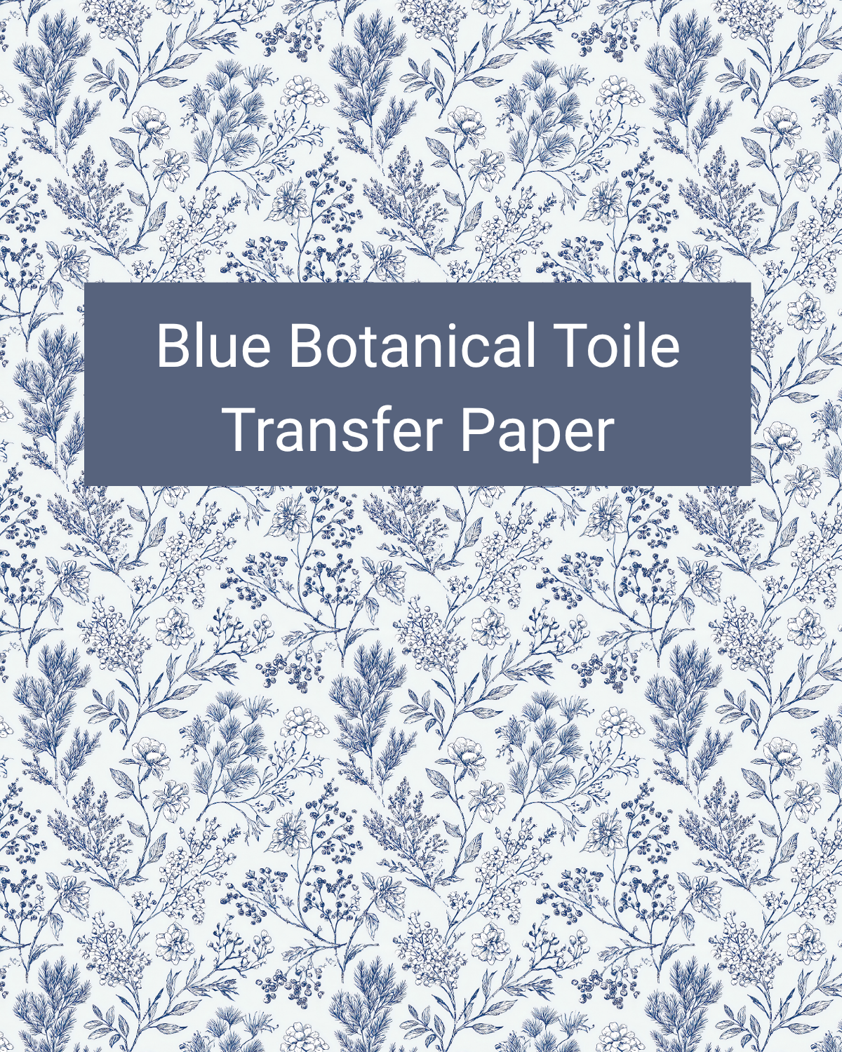 Blue Botanical Toile polymer clay transfer paper with flowing stems, leaves, berries, and fine floral details in white, pale blue, denim blue, and navy