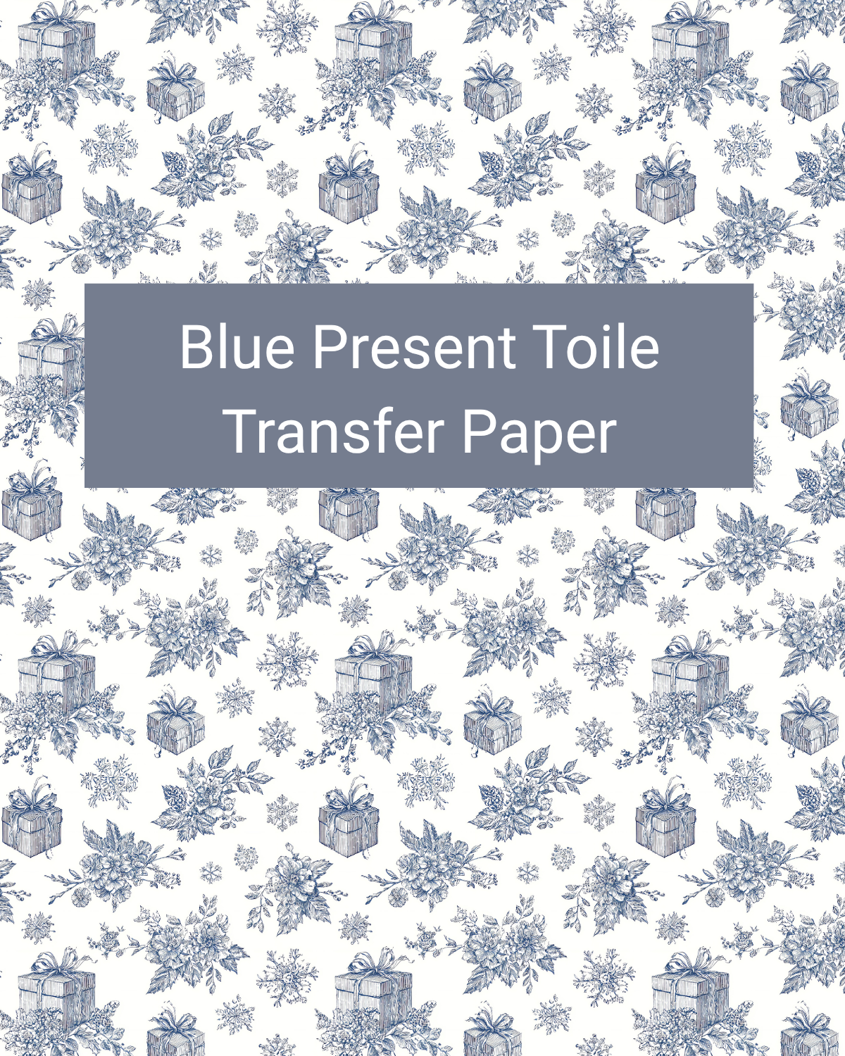 Blue Present Toile polymer clay transfer paper with wrapped presents, bows, pine branches, and snowflakes in a toile repeat in white, pale blue, denim blue, and navy