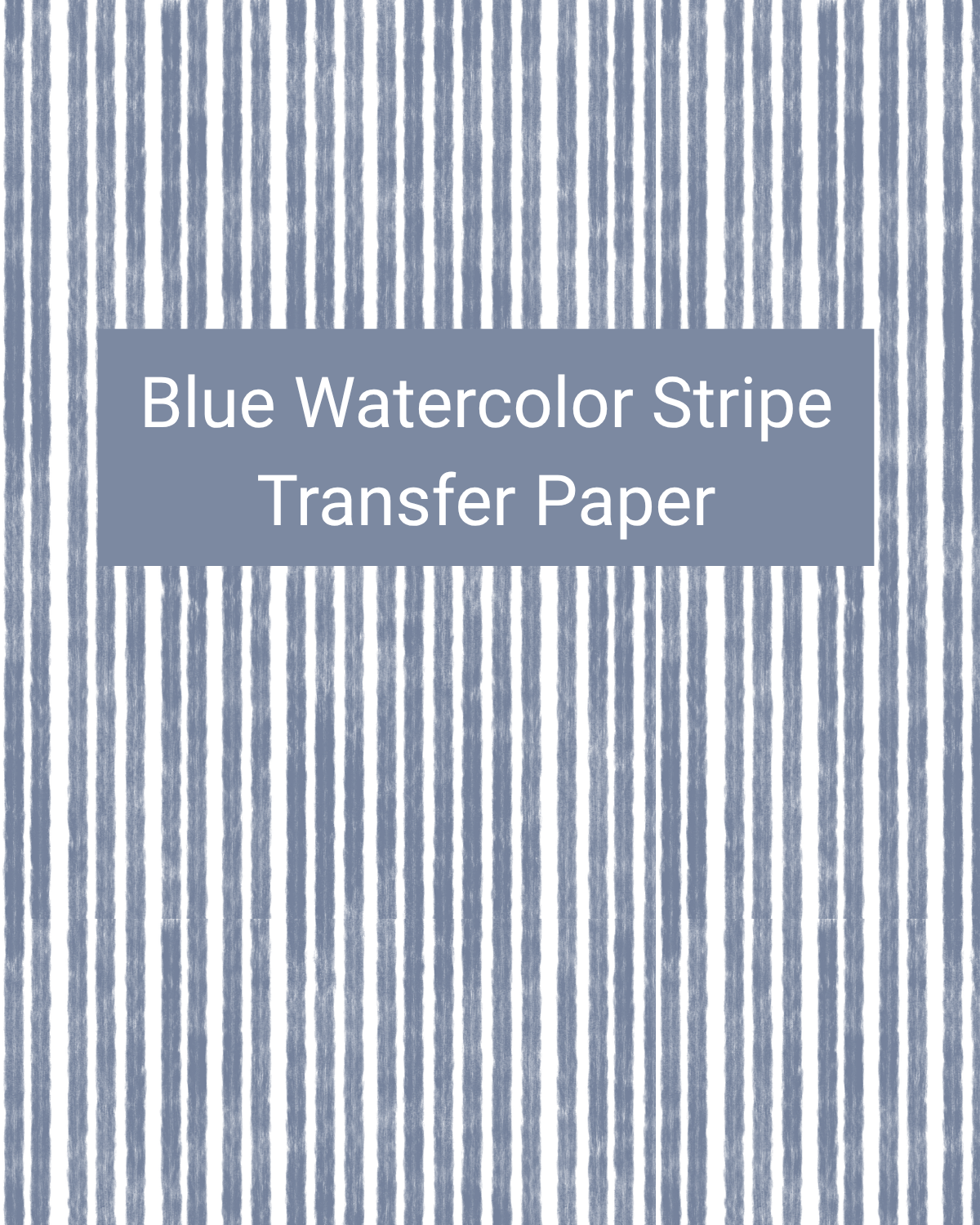 Blue Watercolor Stripe polymer clay transfer paper with hand-painted vertical watercolor stripes with softly varied edges in white, pale blue, denim blue, and navy