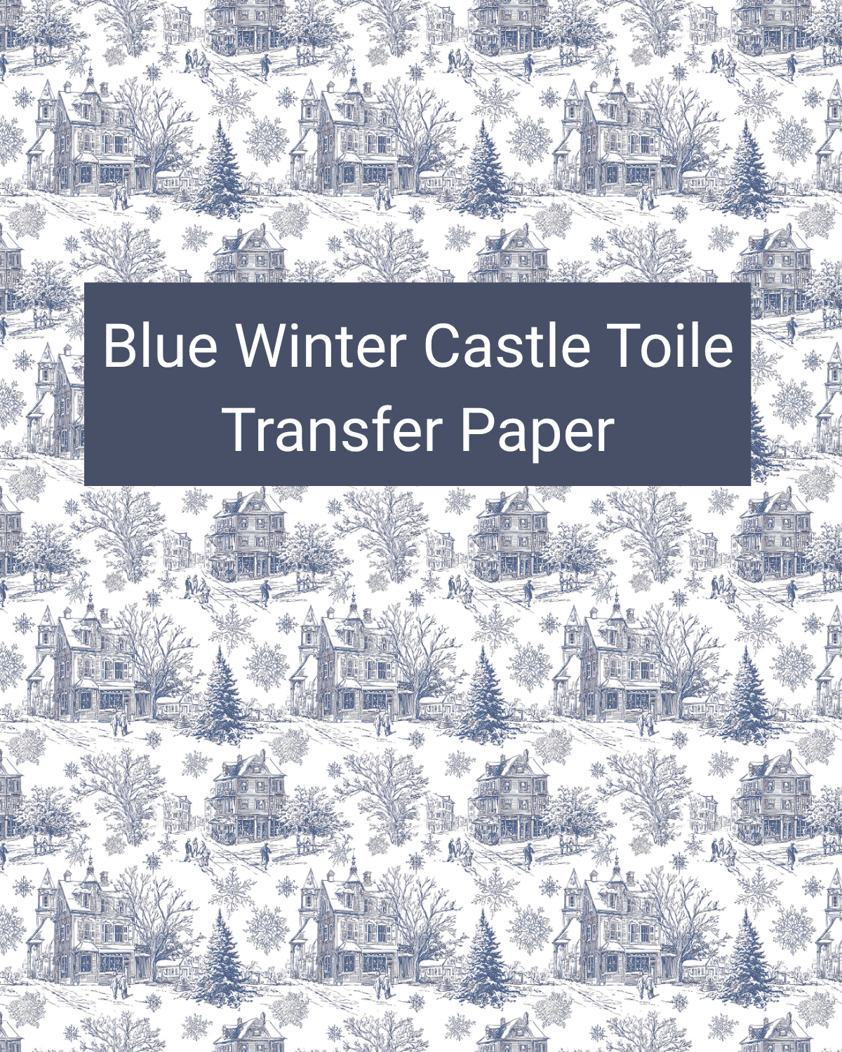Blue Winter Castle Toile polymer clay transfer paper with snowy castles, trees, hills, and delicate winter scenery in white, pale blue, denim blue, and navy