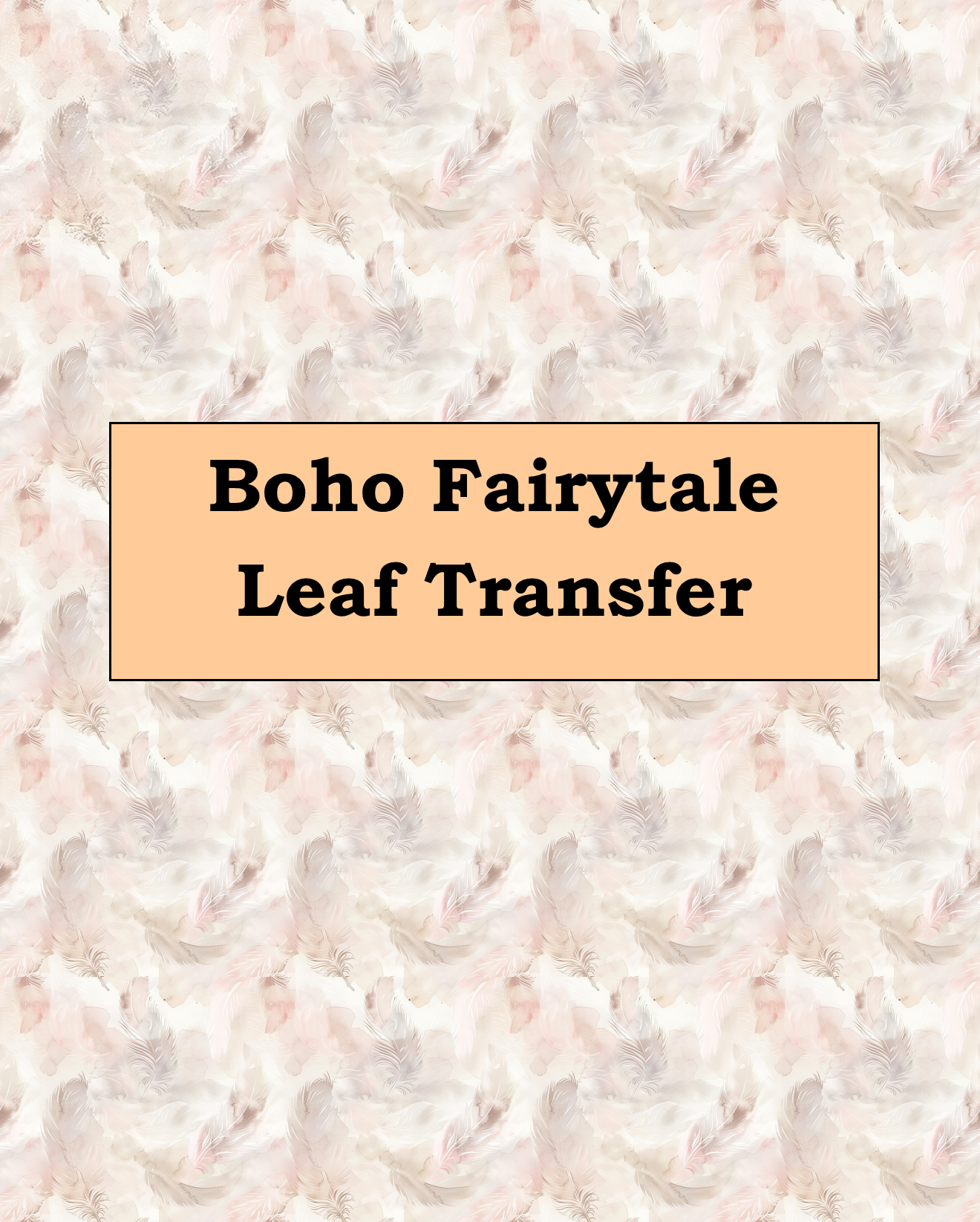 Boho Fairytale Leaf Polymer Clay Transfer Paper