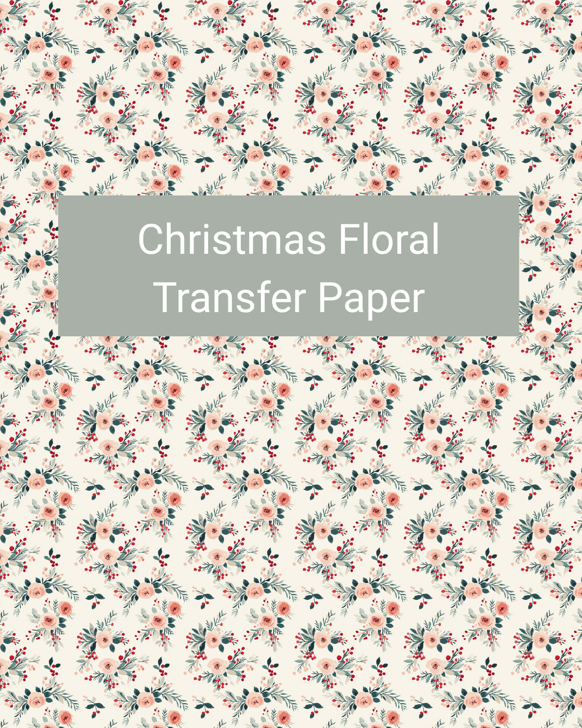 Christmas Floral polymer clay transfer paper with small watercolor-style holiday flowers, berries, and greenery in cream, muted red, dusty blue, sage green, and soft grey