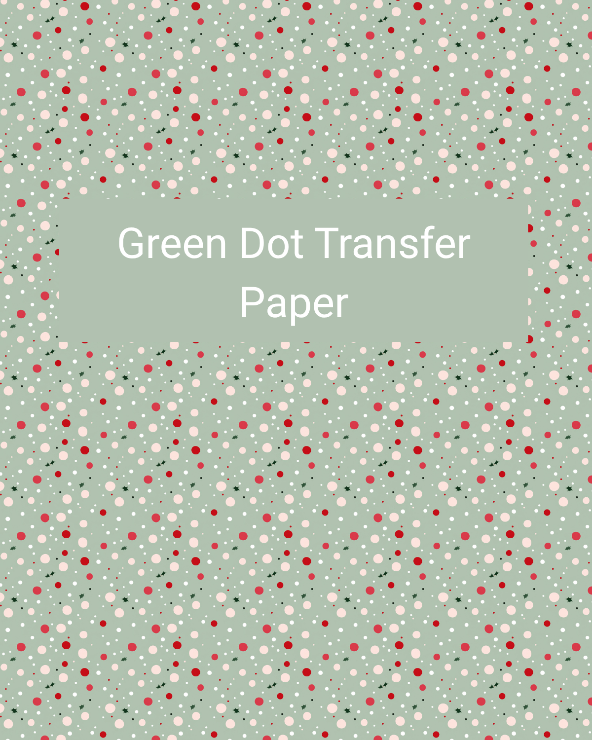 Green Dot polymer clay transfer paper with scattered red, white, and sage dots on a soft green background in soft green, red, white, and sage