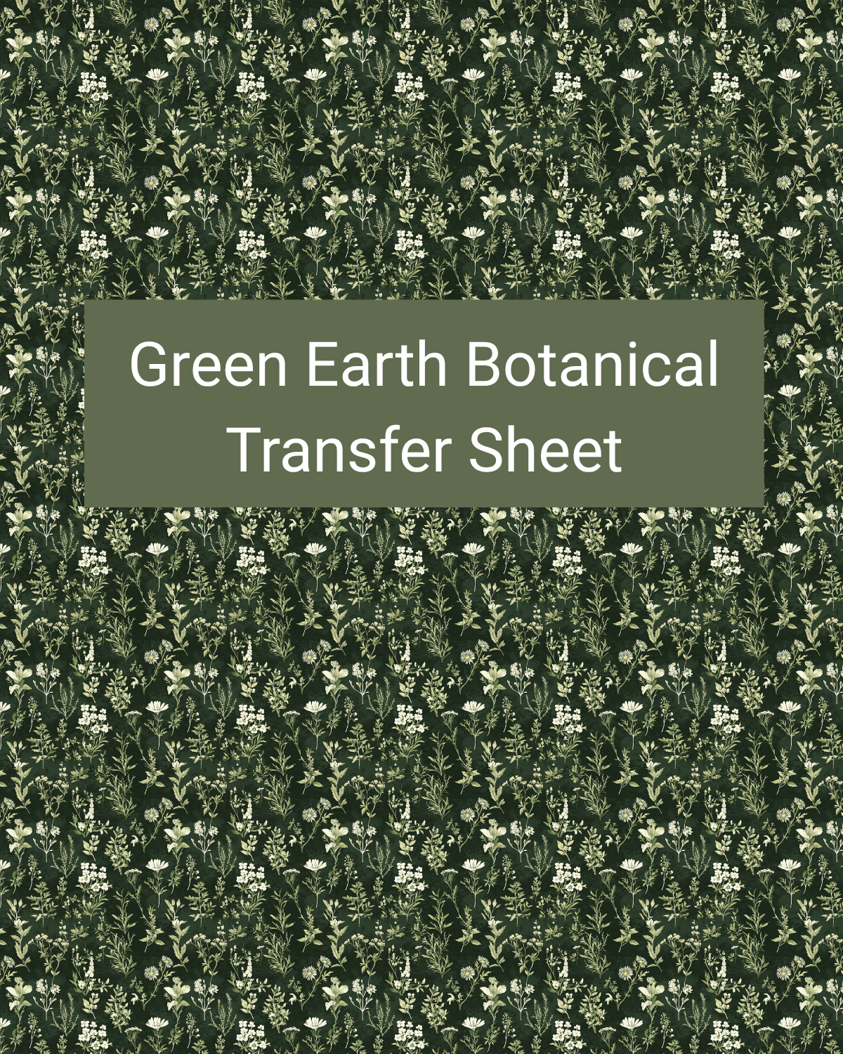 Green Earth Botanical polymer clay transfer paper with deep forest green, cream, and muted sage and delicate wildflowers, leafy stems, and small woodland botanicals