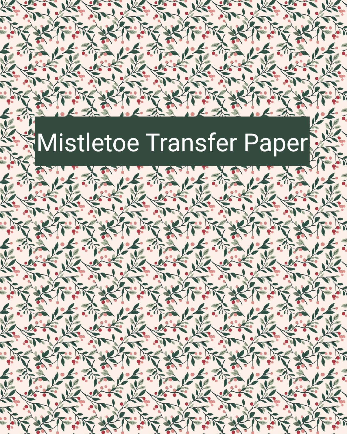Mistletoe polymer clay transfer paper with flowing mistletoe branches with red berries and delicate leaves in cream, deep green, sage, red, and blush