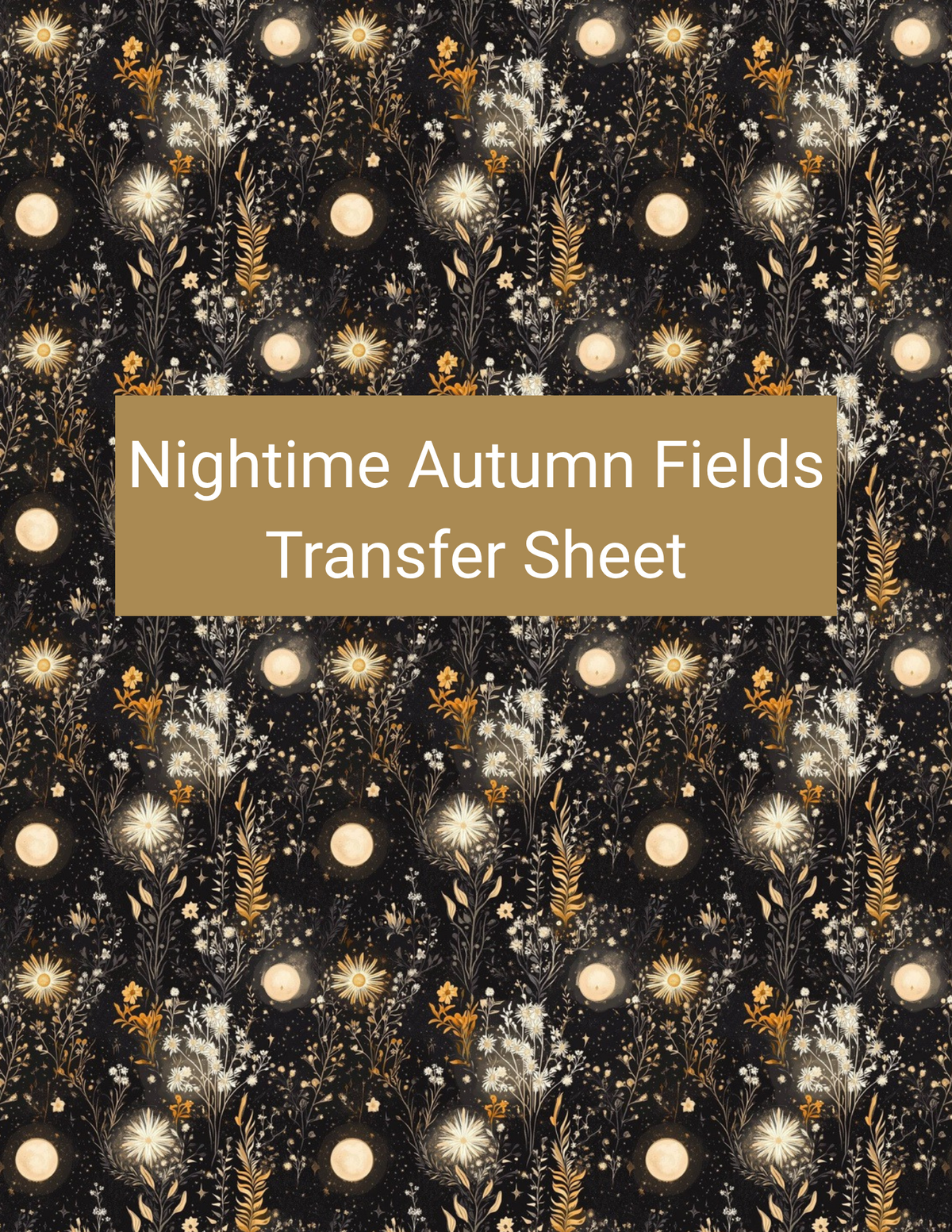 Nighttime Autumn Fields polymer clay transfer paper with black, warm cream, antique gold, and smoky gray featuring field grasses, golden wildflowers, full moons, celestial bursts, and tiny stars